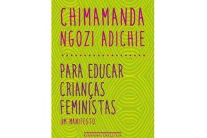 para-educar-criancas-feministas-chimamanda-ngozi-adichie-1000x1456