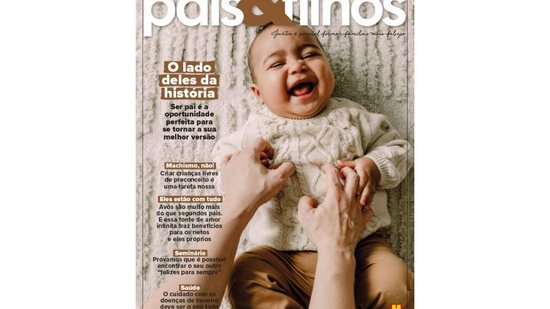 A nova edição da Pais&Filhos convidou pais para falarem sua visão sobre a paternidade e esse papel - Divulgação