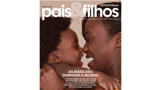 A nova edição da revista vai te mostrar o impacto das mães no mundo - Divulgação